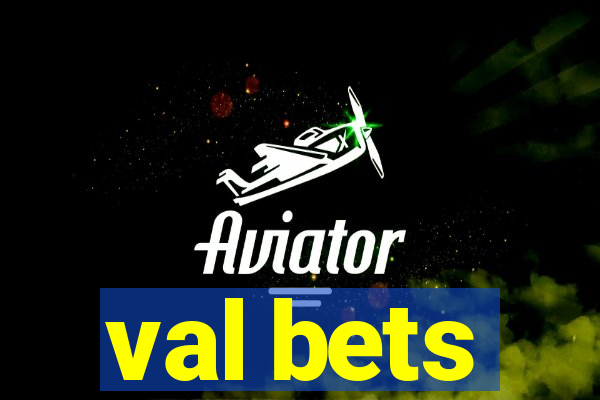 val bets